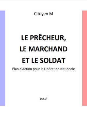 cover image of Le Prêcheur, le Marchand et le Soldat